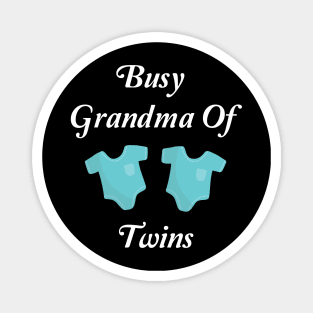 Busy Grandma Of Twins Magnet